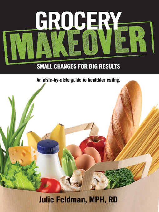 Title details for Grocery Makeover by Julie Feldman - Wait list